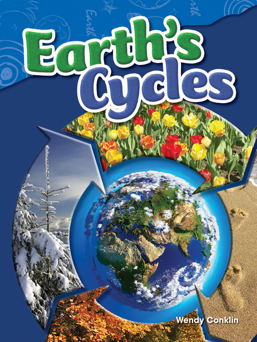 Title details for Earth's Cycles by Wendy Conklin - Available